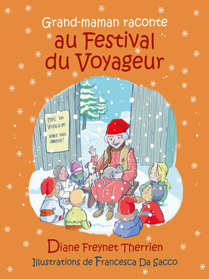 cover image of Grand-maman raconte au Festival du Voyageur